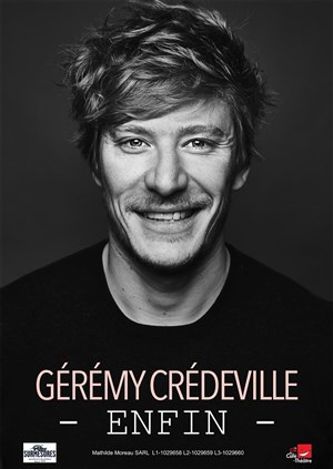 Affiche de Gérémy Crédeville dans Enfin