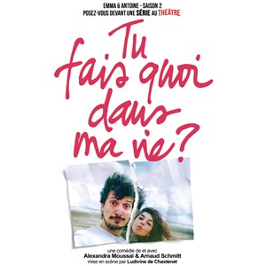 Affiche de Tu fais quoi dans ma vie ?