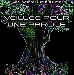 Affiche de Veillée pour une parole
