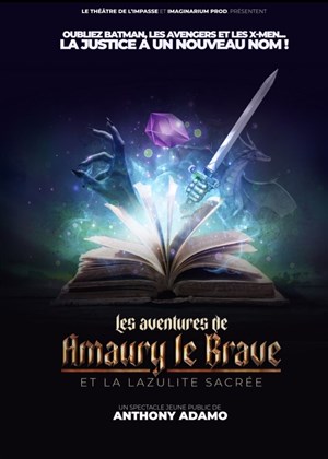 Affiche de Les aventures de Amaury le Brave et la lazulite sacrée