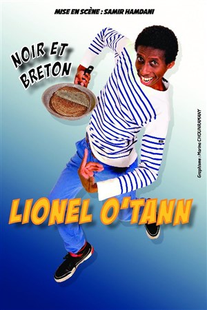 Affiche de Lionel O'Tann dans Noir Et Breton