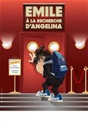 Affiche de Eric Fanino dans Emile à la recherche d'Angelina