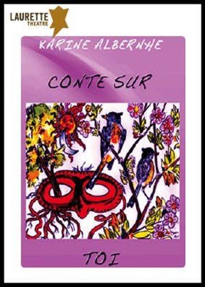 Affiche de Karine Albernhe dans Conte sur toi
