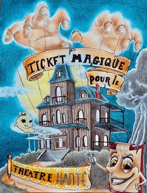 Affiche de Ticket magique pour le théâtre hanté
