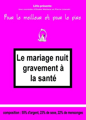 Affiche de Le mariage nuit gravement à la santé