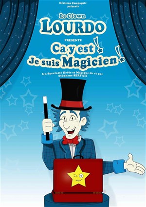 Affiche de Lourdo dans Ca y est je suis magicien