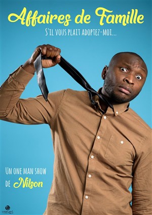 Affiche de Nilson dans Affaires de Famille