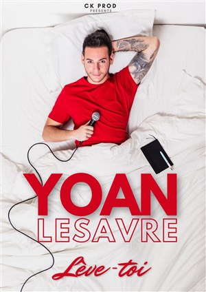 Affiche de Yoan Lesavre dans Lève-toi