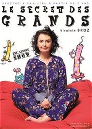 Affiche de Virginie Broz dans Le Secret des Grands