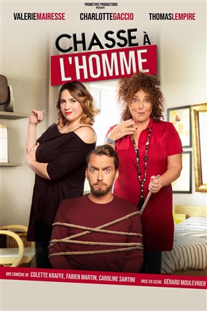 Affiche de Chasse à l'homme | avec Valérie Mairesse, Charlotte Gaccio