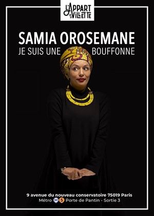Affiche de Samia Orosemane dans Je suis une bouffonne