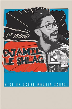 Affiche de Djamil le Shlag dans 1er round