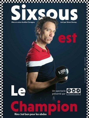 Affiche de Sixsous dans Sixsous est Le Champion !