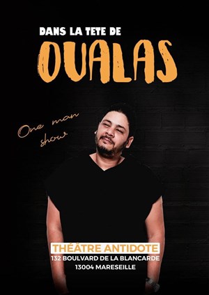 Affiche de Oualas dans Dans la tête de Oualas