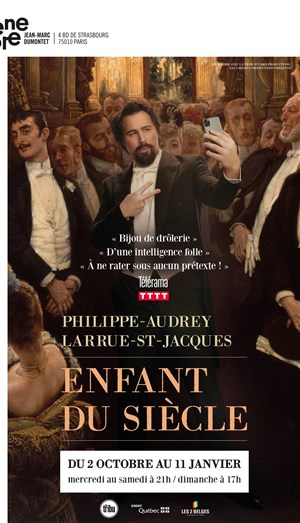 Affiche de Philippe-Audrey Larrue-St-Jacques dans Enfant du siècle