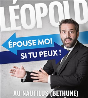Affiche de Léopold dans Epouse moi si tu peux