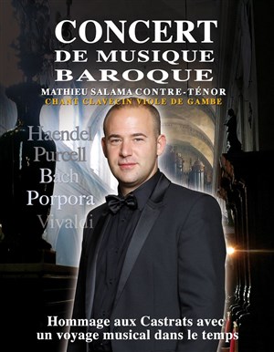 Affiche de Hommage aux castrats par le sopraniste contre-ténor Mathieu Salama
