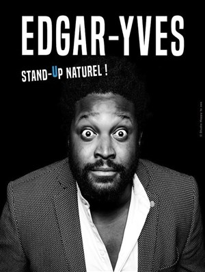 Affiche de Edgar-Yves dans Stand-up naturel