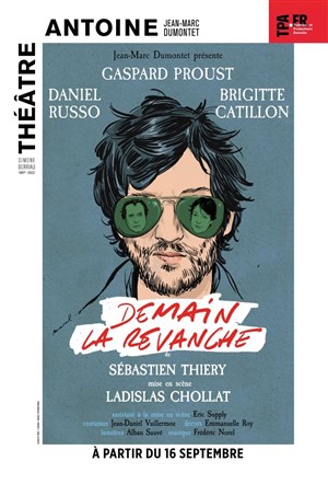 Affiche de Demain la revanche | avec Gaspard Proust et Daniel Russo