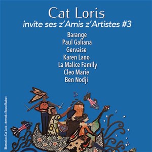 Affiche de Cat Loris invite ses z'amis z'artistes #3