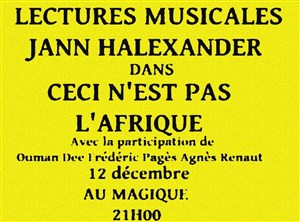 Affiche de Lectures Musicales 'Ceci n'est pas l'Afrique' avec Jann Halexander