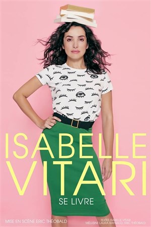 Affiche de Isabelle Vitari dans Isabelle Vitari se livre