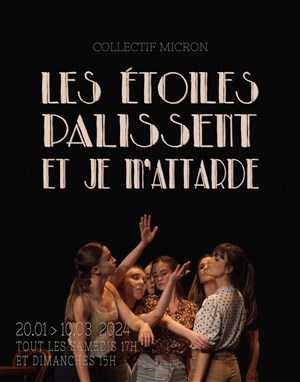 Affiche de Les Etoiles palissent et je m'attarde