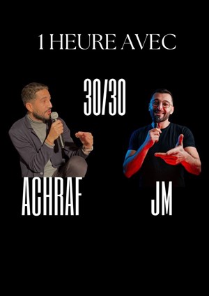Affiche de Achraf et JM Nichanian : 30/30