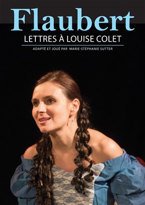Affiche de Flaubert : Lettres à Louise Colet
