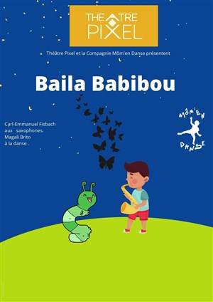 Affiche de Baila Babibou !
