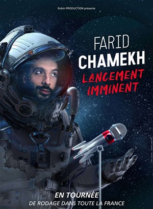 Affiche de Farid Chamekh | En Rodage