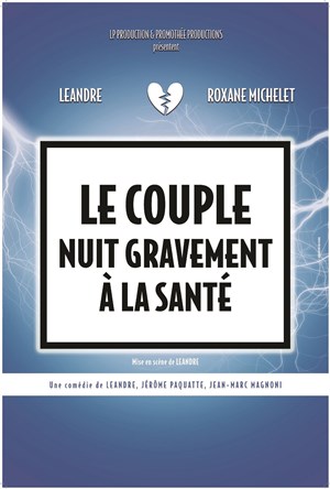 Affiche de Le couple nuit gravement à la santé