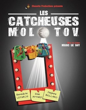 Affiche de Les Catcheuses Molotov