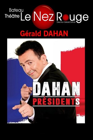 Affiche de Gérald Dahan dans PresidentS
