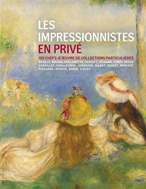 Affiche de Visite guidée : Les impressionnistes en privé | Par Patricia Rosen