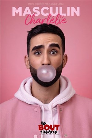 Affiche de Charlélie dans Masculin
