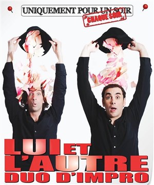 Affiche de Lui et l'Autre, duo d'impro