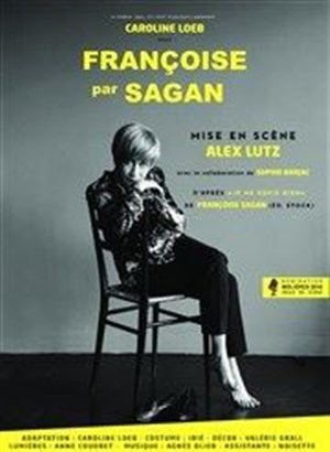 Affiche de Françoise par Sagan | par Caroline Loeb