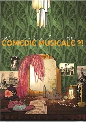 Affiche de Comédie Musicale ?!