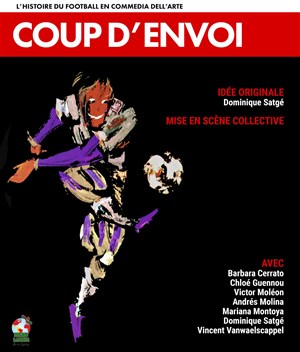 Affiche de Coup d'envoi ! | L'histoire du football en commedia dell'arte