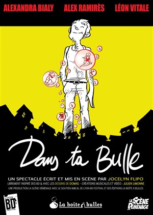 Affiche de Dans ta Bulle