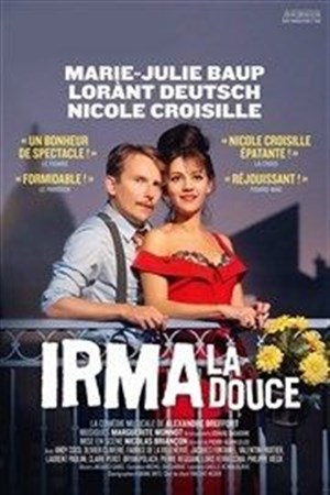 Affiche de Irma La Douce | avec Lorant Deutsch et Nicole Croisille
