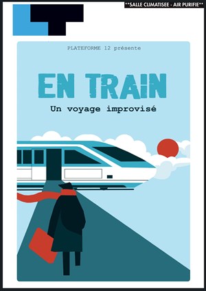 Affiche de En Train, un voyage improvisé