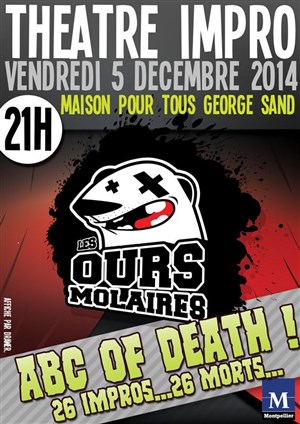 Affiche de Impro des ours molaires : Abc of death !