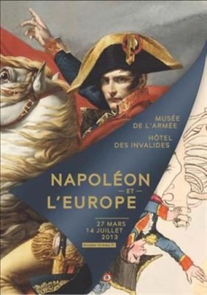 Affiche de Visite guidée : Exposition Napoléon et L'Europe, le rêve et la blessure | Par Corinne Jager
