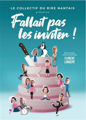 Affiche de Fallait pas les inviter !