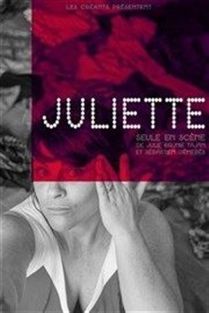 Affiche de Julie Brunie Tajan dans Juliette