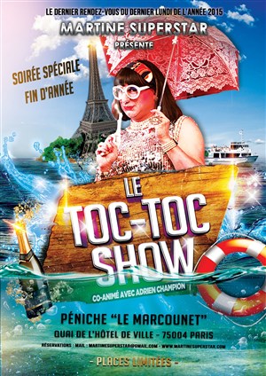Affiche de Le Toc-Toc Show de Martine Superstar vous mène en bateau !