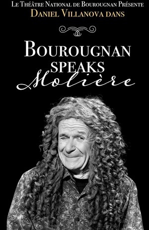 Affiche de Daniel Villanova dans Bourougnan Speaks Molière