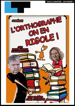 Affiche de L'orthographe, on en rigole !